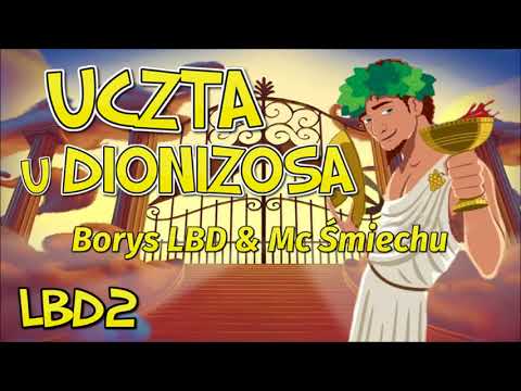 Borys LBD & MC Śmiechu - Uczta u Dionizosa prod. Borys LBD (Official Audio)