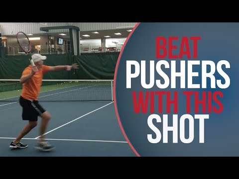 Beat The Pusher |  Tennis Lesson | Key Shot To Handle Playing Pushers