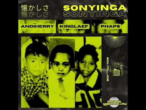 ANDIHERRY X KINGLAEF X PHAPS  - Sonyinga (Official Audio)