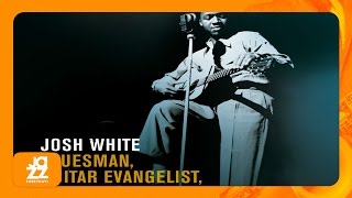 Josh White - Jesus Gonna Make Up My Dying Bed