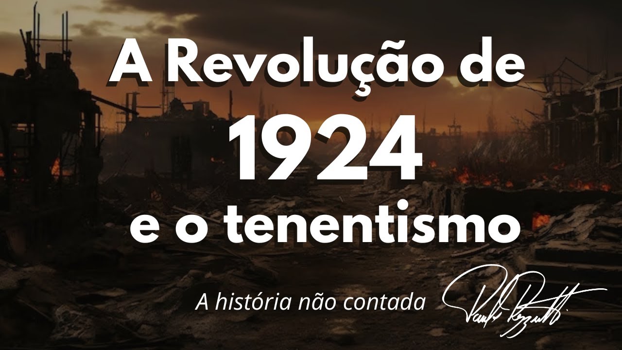 Revolução de 1924 e o Tenentismo