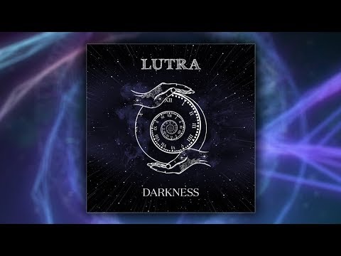 LUTRA - Darkness