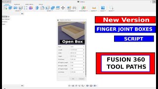 Creating Tool Paths for Automatically Created Finger Joint boxes in Fusion 360 - NEW script version