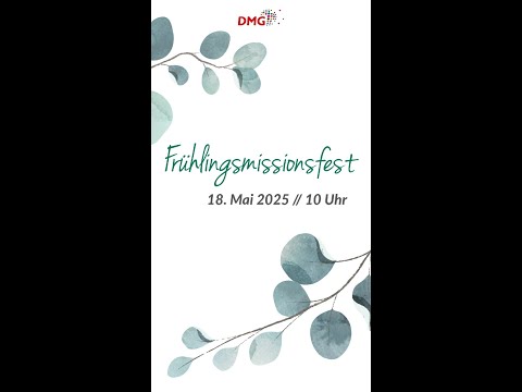 Frühlingsmissionsfest 2025!