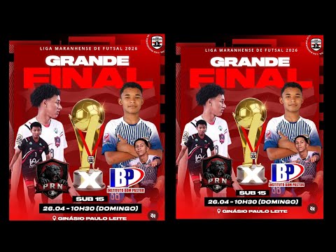 FINAL / PRN X INST. BOM PASTOR SUB 15 LIGA MARANHENSE DE FUTSAL