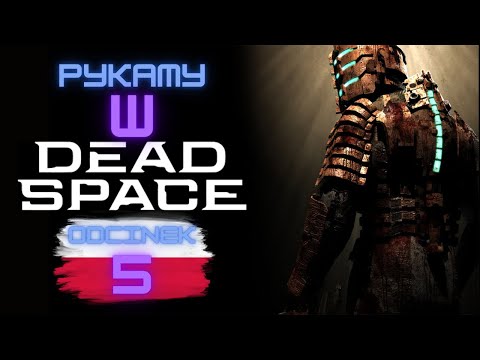 🎮 Zagrajmy w Dead Space Remake - Odcinek 5 🕹️/ PL