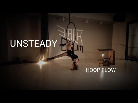 Unsteady - X Ambassadors ☆ AERIAL HOOP DANCE