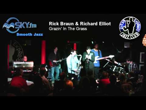 Rick Braun & Richard Elliot - Grazin' In The Grass