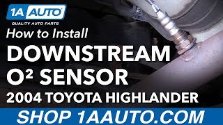 How to Replace Downstream O2 Sensor 00-07 Toyota Highlander