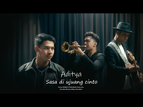 ADITYA - SASA DI UJUANG CINTO( BeDe production)