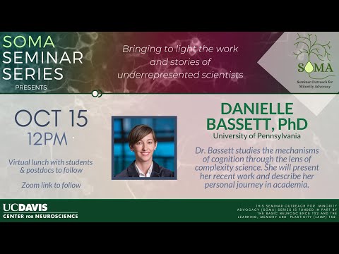 SOMA - Dr. Danielle Bassett - "(In)Citing Action to Realize an Equitable Future"