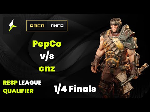 RESP LEAGUE QUALIFIER - 1/4 Finals - Is PepCo strong enough to beat cnz? - Quake Champions
