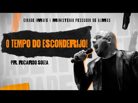 Culto de Mentoria | O tempo do esconderijo! | Pr. Ricardo Souza | Cidade IMAFE