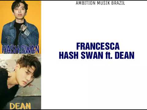[PT-BR] [COLOR CODED] FRANCESCA - Hash Swan (feat. DEAN)