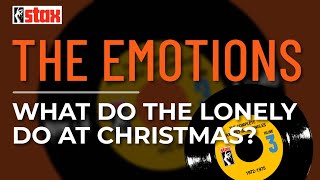 The Emotions - What Do The Lonely Do At Christmas? (Official Audio)