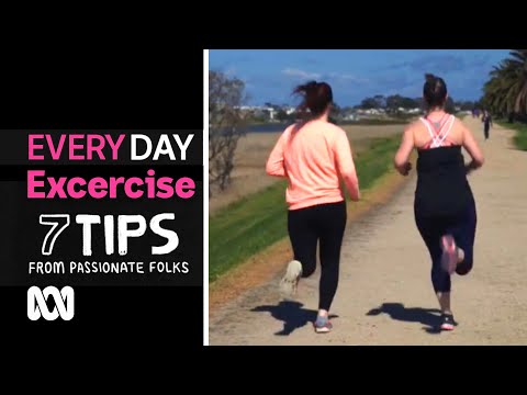 The beginners guide to exercise | 7 Everyday Tips | ABC Australia