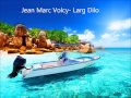 Jean Marc Volcy- Larg Dilo