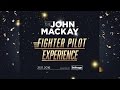 The John Mackay Fighter Pilot Experience
