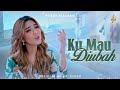 Ku Mau Diubah Putri Siagian Official Music Video