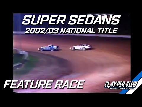 Super Sedans | 2002/03 National Title - Sydney - 20th Apr 2003 | ClayPerView Highlights
