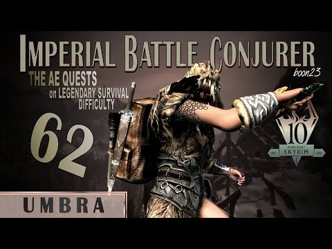 Imperial Battle Conjurer (62) - UMBRA - Skyrim AE Legendary Survival