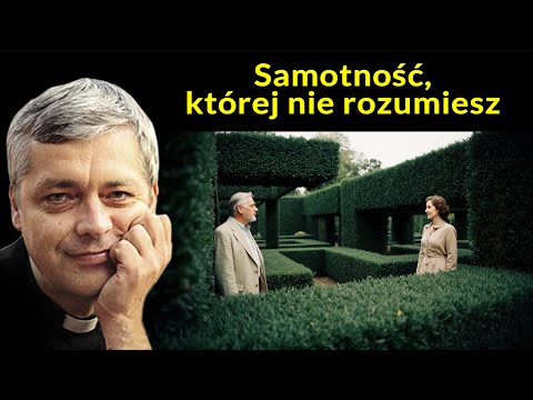 Samotność, której nie rozumiesz #pawlukiewicz