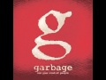 Not your kind of people - Garbage 1 hora 