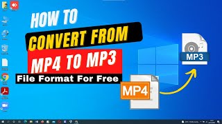 How to Convert from MP4 To MP3 File Format For Free