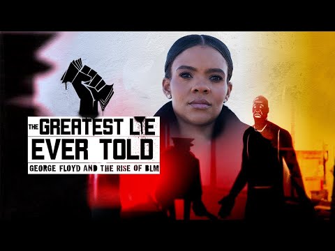 The Greatest Lie Ever Told FULL MOVIE Documentary George Floyd & the Rise of BLM - WATCH ONLINE 2022