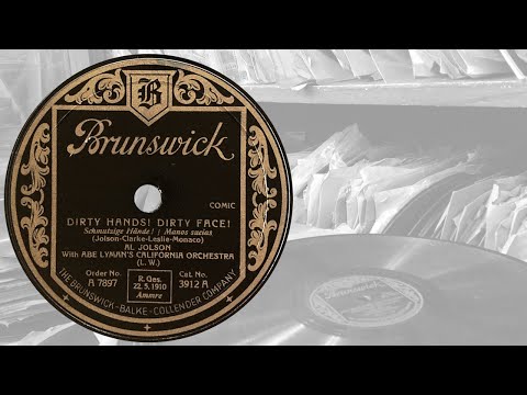 Al Jolson with Abe Lyman's California Orchestra: Dirty Hands! Dirty Face! (1928)