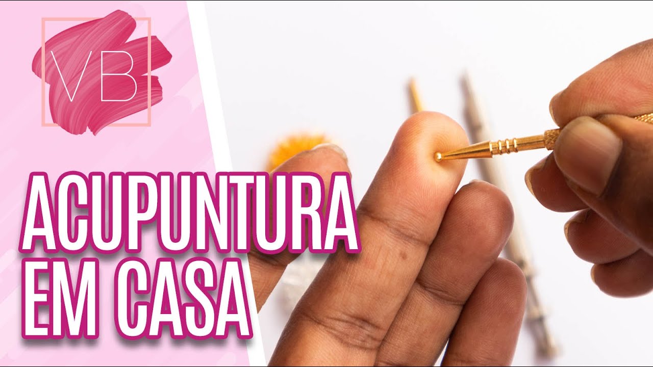 Pontos de acupuntura para fazer em casa - Você Bonita (23/04/20)