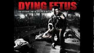 Dying Fetus - Descend Into Depravity (2009) - FULL ALBUM (HQ)