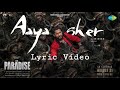 Aaya Sher - The Paradise | Lyrics video | Nani | Anirudh | 