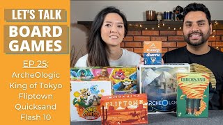 Let's Talk Board Games #25 - King of Tokyo: Origins, ArcheOlogic & More