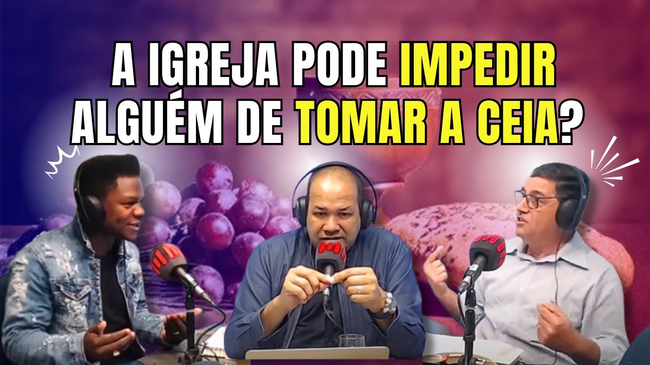 A IGREJA PODE IMPEDIR ALGUÉM DE TOMAR A SANTA CEIA? PR. ALTAIR NUNES VS PR. SAMUEL PROCÓPIO