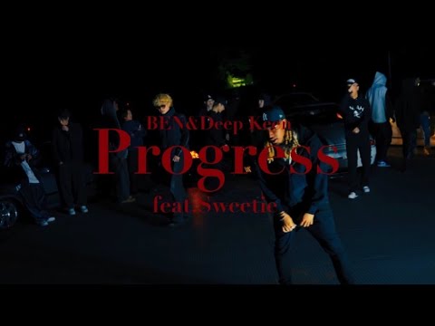 BEN&Deep Keen - Progress feat.Sweetie (Official Music Video)