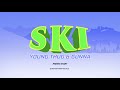 Young Thug - Ski (Lyric Video) [Feat. Gunna]