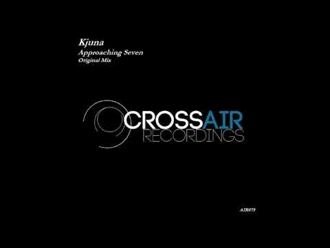 Kjuna - Approaching Seven (Original Mix)