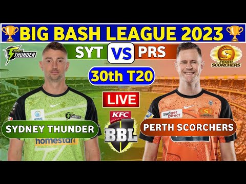 🔴Live Perth Scorchers VS Sydney Thunder | SYT vs PRS Live 30th Match T20 Big Bash League 2023-24