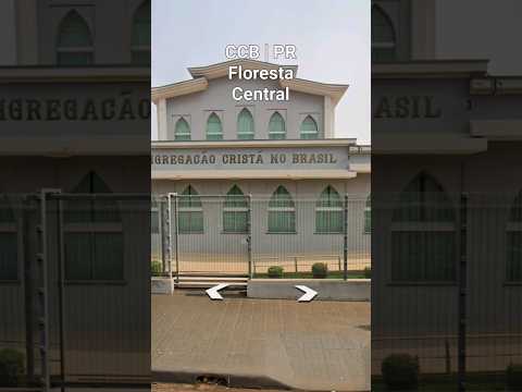 CCB Floresta PR | Central #igreja#evangelho#templo#hino#irmandadeccb#ccbhinos#music#louvor#ccb