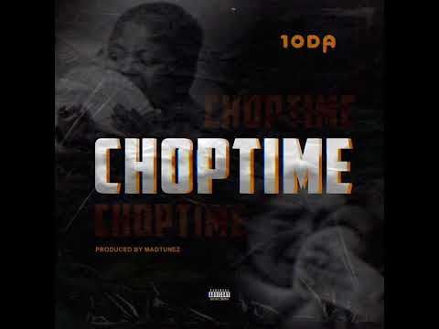 10DA - Choptime (Audio Slide)