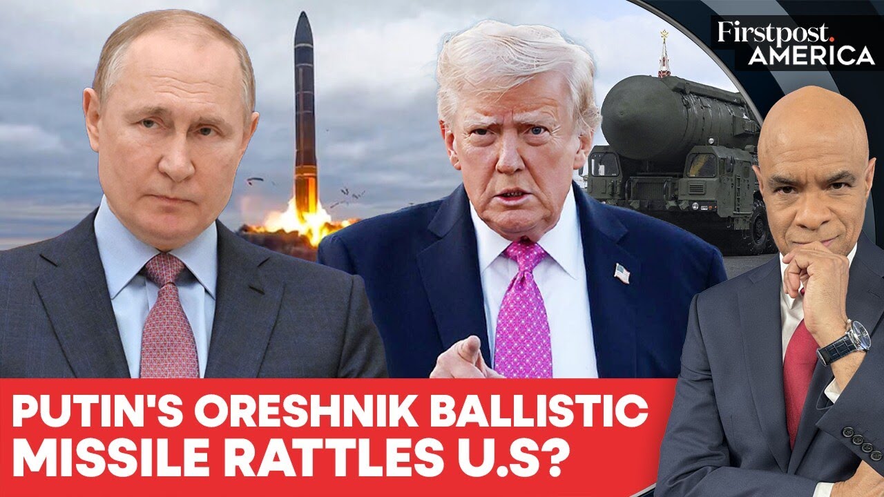 What Is Russia's Oreshnik Missile and Why Is Europe Alarmed? | Firstpost America | N18G 