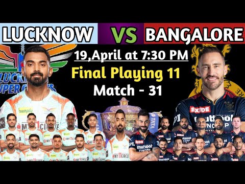 IPL 2022 | Lucknow Super Giants vs Royal Challengers Bangalore Playing 11 LSG vs RCB Playing 11 2022