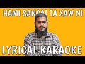 Hami Sangai Ta Chau Ni Original Karaoke - Mc Flo