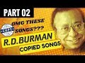 Copied Songs in Bollywood | RD Burman special | Part 02 | QnA Alert !!!