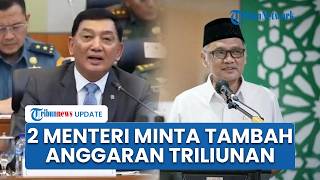 2 Menteri Prabowo Minta Tambahan Anggaran: Menhaj Usul Rp 1,84 Triliun, Menhan Rp 195 Triliun
