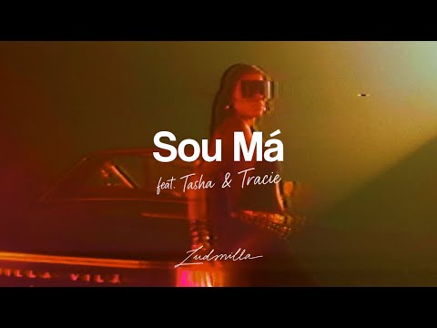 Ludmilla feat. Tasha & Tracie, Ajaxx - Sou Má