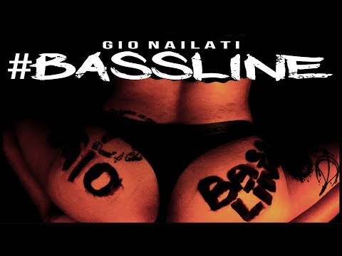 Gio Nailati - #BASSLINE