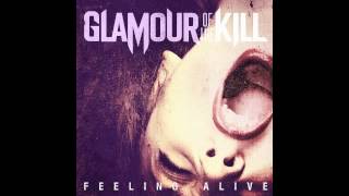 Glamour of the Kill - Feeling Alive