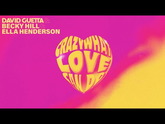 Download David Guetta, Becky Hill & Ella Henderson – Crazy What Love Can Do